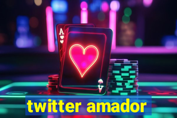 twitter amador